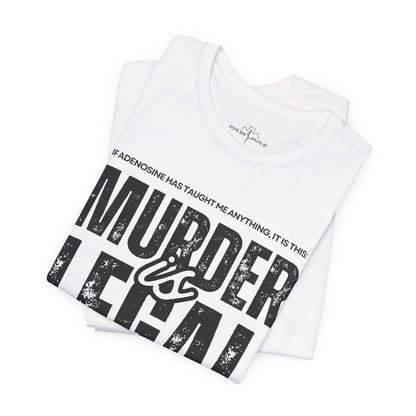 Murder Is Legal