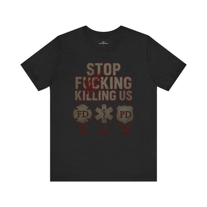 Stop Fucking Killing Us