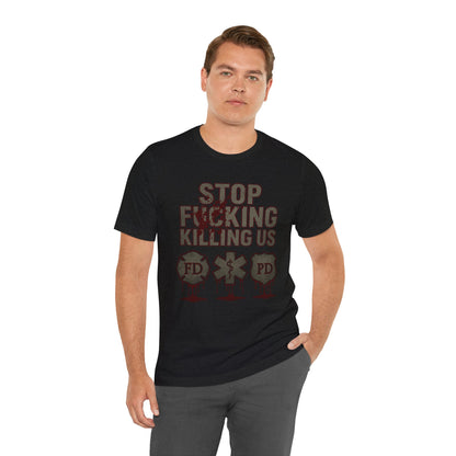 Stop Fucking Killing Us