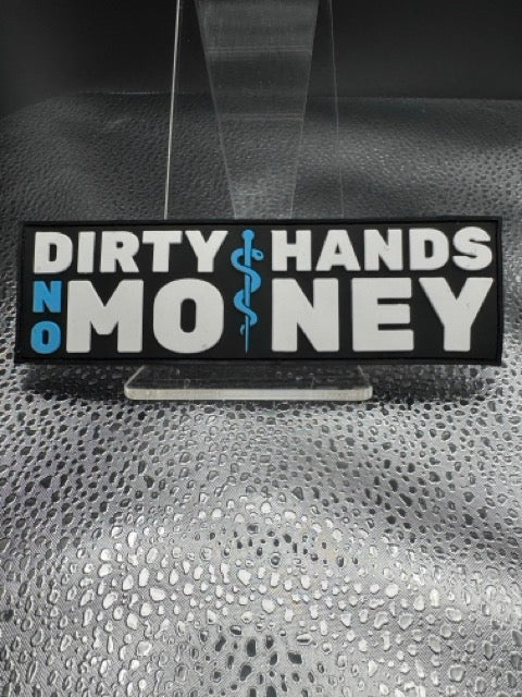 Dirty Hands, No Money