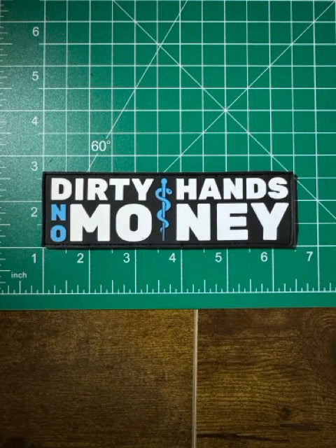 Dirty Hands, No Money